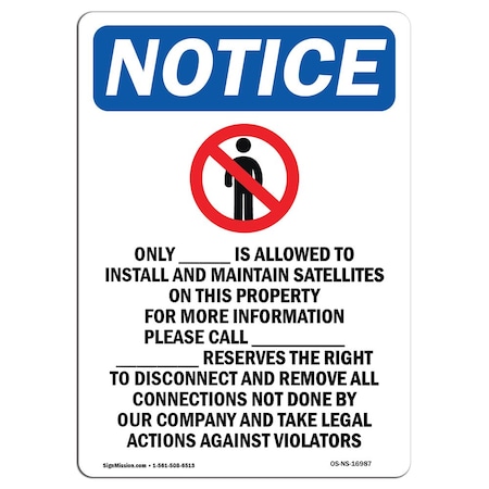 Signmission OSHA Notice Sign, Only _ Is Allowed With Symbol, 24in X 18in Decal, 18" W, 24" H, Portrait OS-NS-D-1824-V-16987